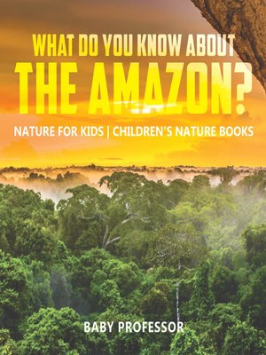 cover image of What Do You Know about the Amazon?